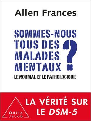 cover image of Sommes-nous tous des malades mentaux ?